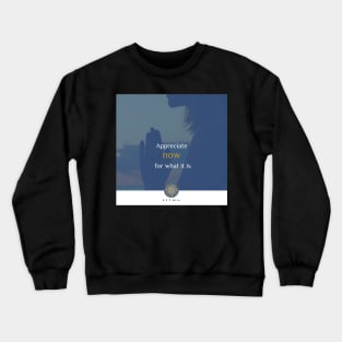 FITRA - Appreciate Now Crewneck Sweatshirt